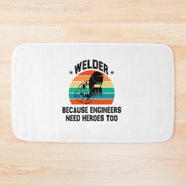 Item preview, Welder Because Engineers Need Heroes Too welding funny sarcastic offended saying gift   Birthday Meme Girlfriend boyfriend designed and sold by joygift369.