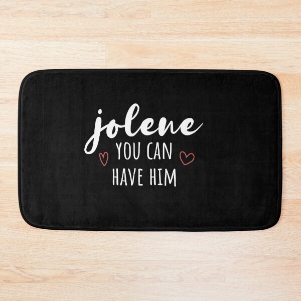 Item preview, Jolene You Can Have Him  designed and sold by FalconPie.