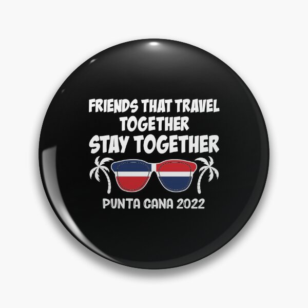 Item preview, Friends That Travel Together Punta Cana Girls Trip 2022 graphic designed and sold by jakehughes2015.
