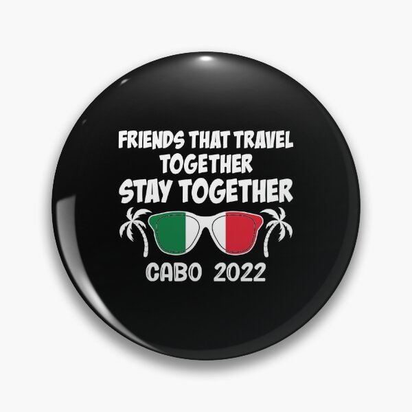 Item preview, Friends That Travel Together Cabo San Lucas Girls Trip 2022 design designed and sold by jakehughes2015.