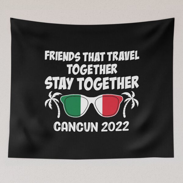 Item preview, Friends That Travel Together Cancun Girls Trip 2022 product designed and sold by jakehughes2015.