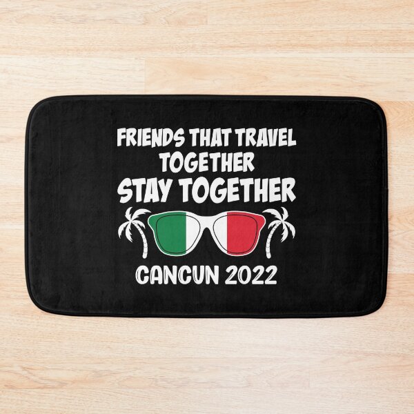 Item preview, Friends That Travel Together Cancun Girls Trip 2022 product designed and sold by jakehughes2015.
