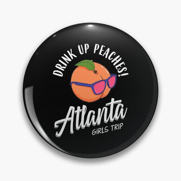 Item preview, Drink Up Peaches Girls Trip Atlanta Bachelorette graphic designed and sold by jakehughes2015.