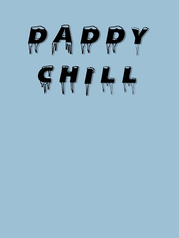 Daddy Lalogone Daddy Chill by QexistenceQ
