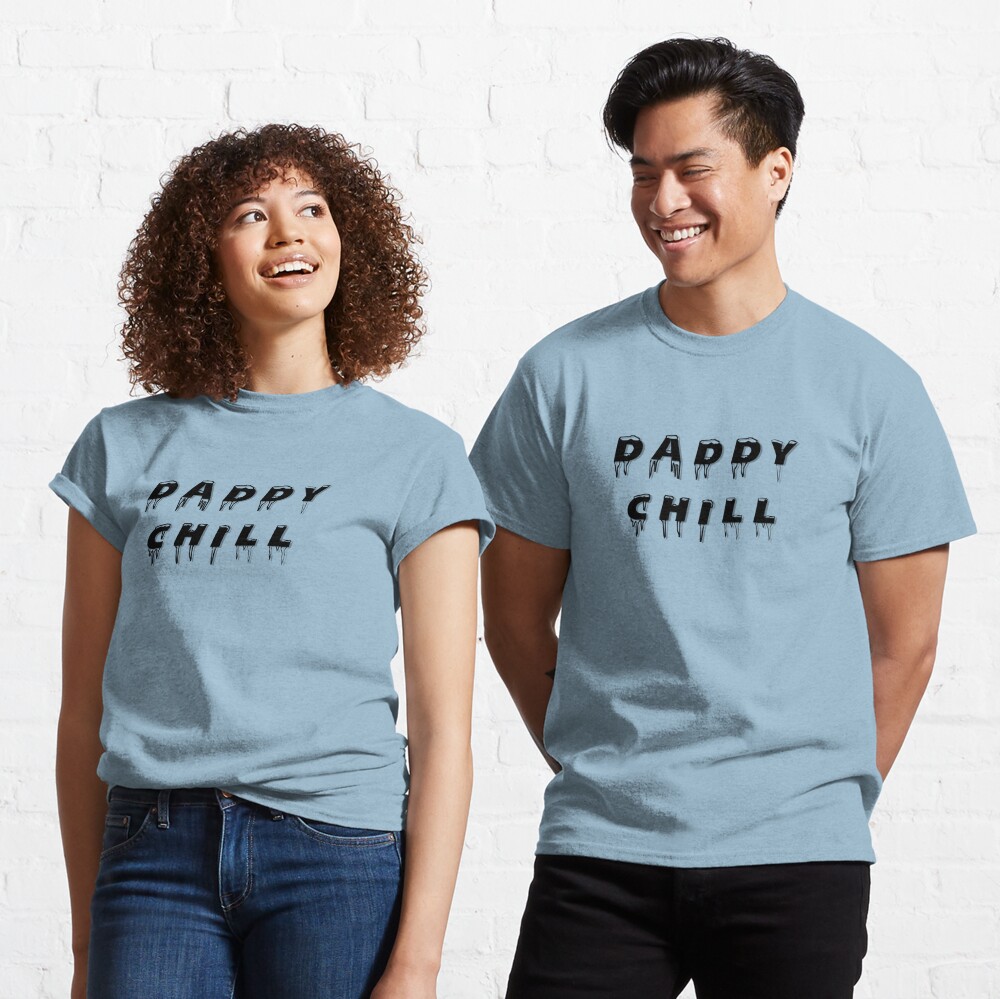 Daddy Lalogone Daddy Chill Classic T-Shirt