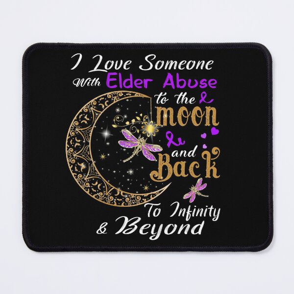 Item preview, I Love Someone With Elder Abuse To The Moon And Back designed and sold by Adropine.