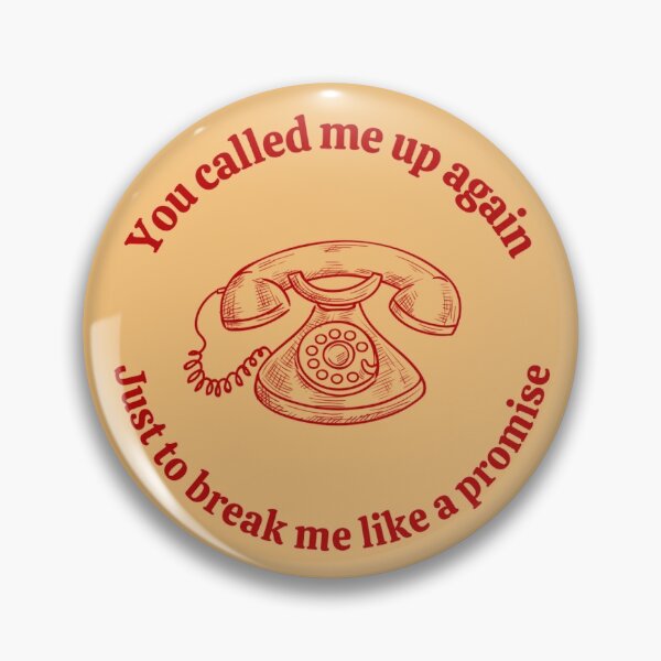 Item preview, You called me up again just to break me like a promise  designed and sold by bellabeauxpeep.