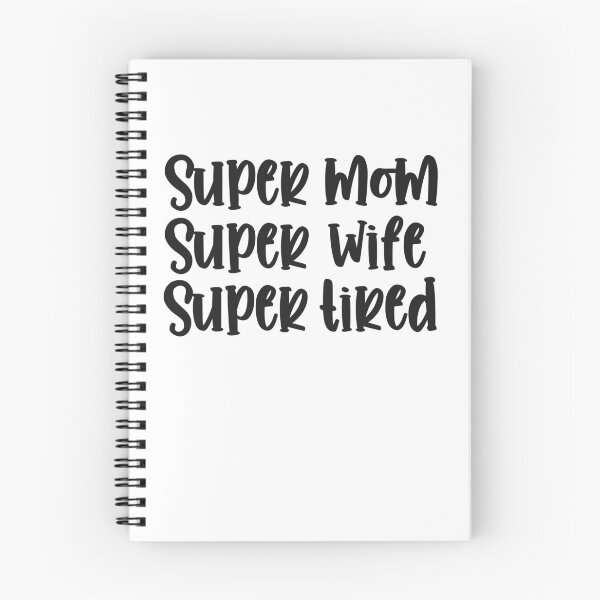 Artikelvorschau, Super Mama Super Frau Super müde entworfen und verkauft von Peter Stawicki.