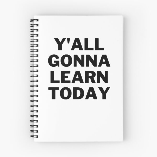 Item preview, Y'all Gonna Learn Today designed and sold by NxtLvlDsgns.