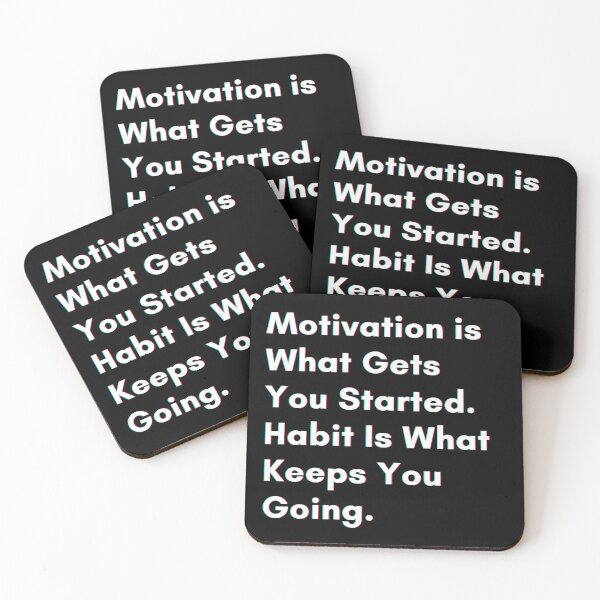 Item preview, Motivation is what gets you started. Habit is what keeps you going. designed and sold by PostiveText.