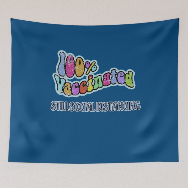 Item preview, 100 PERCENT VACCINATED STILL SOCIAL DISTANCING designed and sold by Greenbaby.