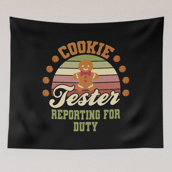 Item preview, Cookie Tester Reporting for Duty designed and sold by Koi-Art.