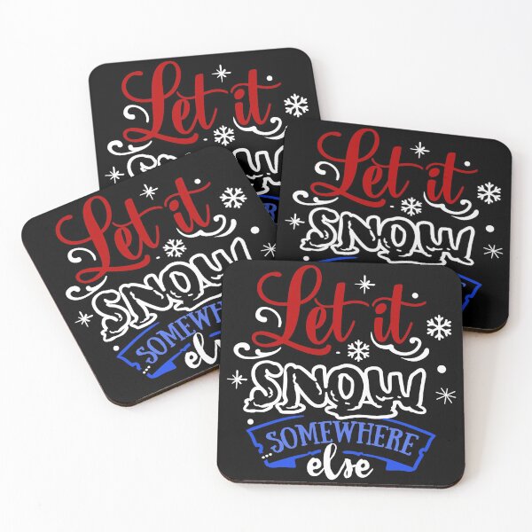 Item preview, Let It Snow Somewhere Else Funny Christmas Holiday designed and sold by CharJens.