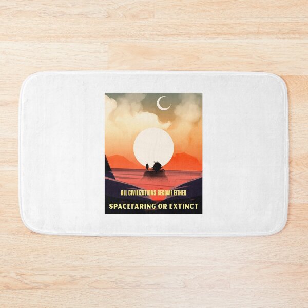 Item preview, All Civilizations Become Either Spacefaring Or Extinct designed and sold by protegra.
