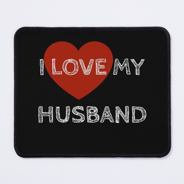 Item preview, I LOVE MY HUSBAND designed and sold by LiniShop.