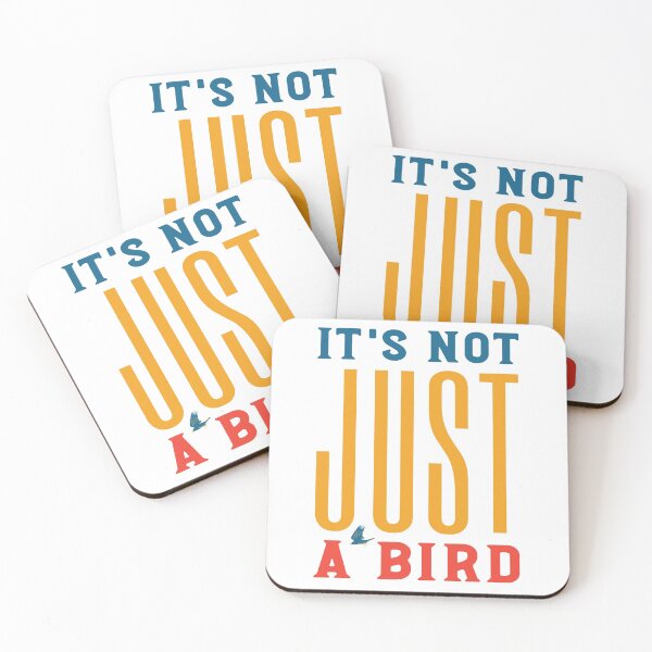 Item preview, Funny Birding Design It's Not Just a Bird designed and sold by whyitsme.