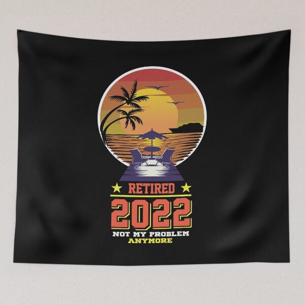 Item preview, Retired 2022 Not my Problem anymore Retirement designed and sold by Ibu83.