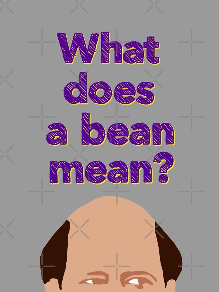 "What does a bean mean?" iPhone Case for Sale by pickledbeets Redbubble