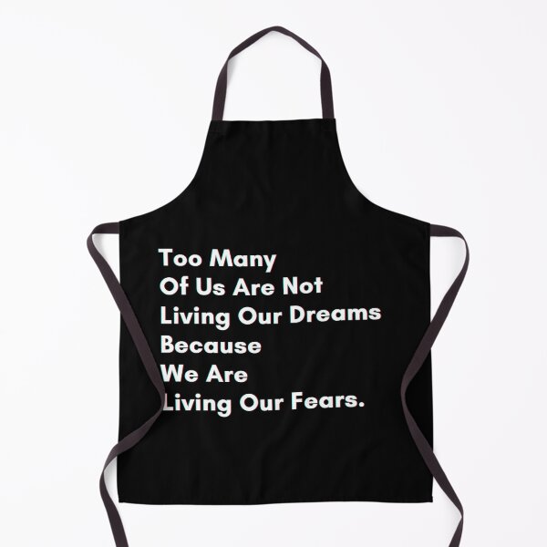 Item preview, Too many of us are not living our dreams because we are living our fears. designed and sold by PostiveText.