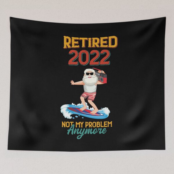 Item preview, Retired 2022 Not my Problem anymore Retirement designed and sold by Ibu83.