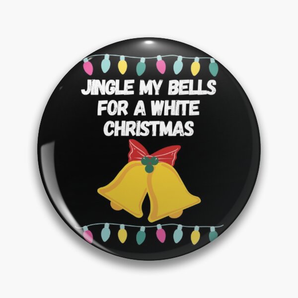 Item preview, Jingle My Bells For a White Christmas designed and sold by NxtLvlDsgns.