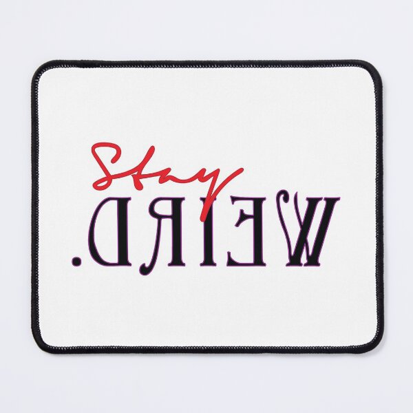 Item preview, Stay Weird designed and sold by Arianna Khalil.