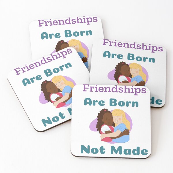 Item preview, Friendships are born not made designed and sold by mrtom414.