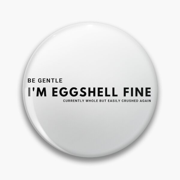 Item preview, I'm Eggshell Fine designed and sold by Colorful Misfits.