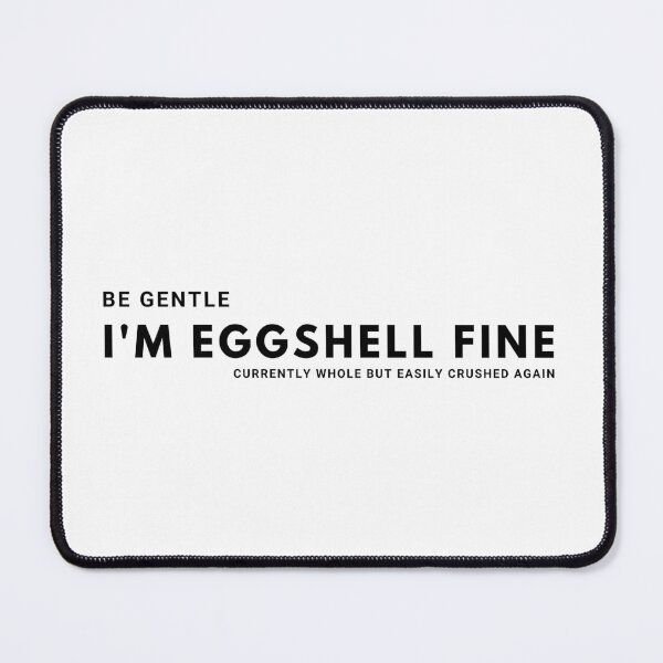 Item preview, I'm Eggshell Fine designed and sold by Colorful Misfits.