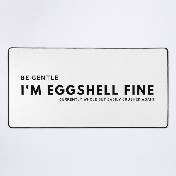 Item preview, I'm Eggshell Fine designed and sold by Colorful Misfits.