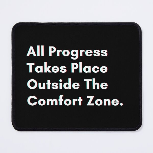 Item preview, All progress takes place outside the comfort zone. designed and sold by PostiveText.