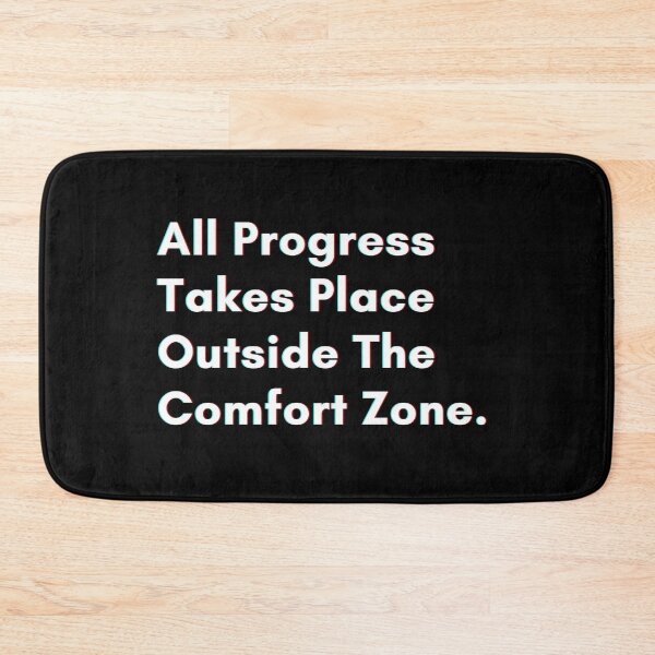 Item preview, All progress takes place outside the comfort zone. designed and sold by PostiveText.