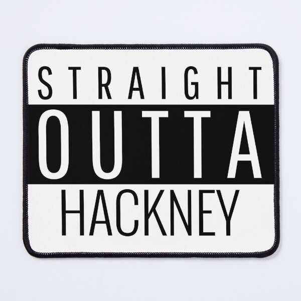 Item preview, Straight Outta Hackney East London UK United Kingdom England Design designed and sold by CreatedbyJR.