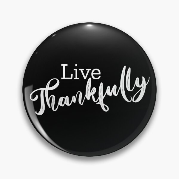 Item preview, Live Thankfully Calligraphy designed and sold by amazingjoy.
