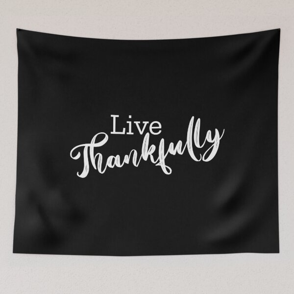 Item preview, Live Thankfully Calligraphy designed and sold by amazingjoy.