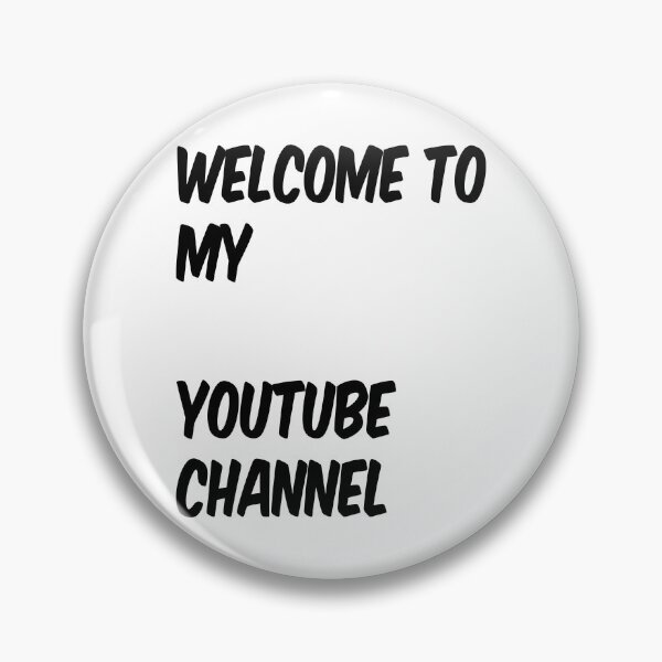 Item preview, Welcome To My YouTube Channel designed and sold by MottoDigging.