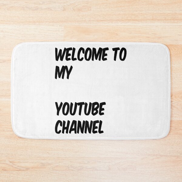 Item preview, Welcome To My YouTube Channel designed and sold by MottoDigging.