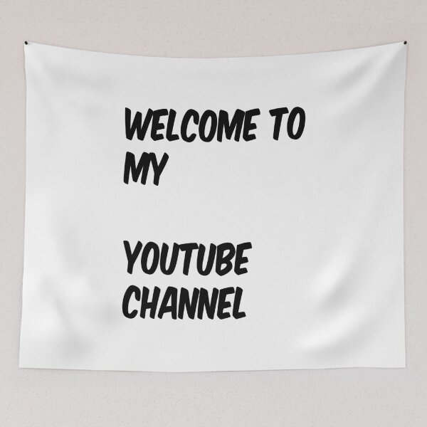Item preview, Welcome To My YouTube Channel designed and sold by MottoDigging.