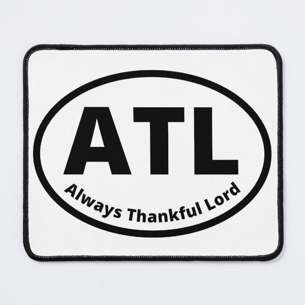 Item preview, Atlanta ATL - Always Thankful Lord - Oval Euro ATL sticker designed and sold by delvaoutfitters.