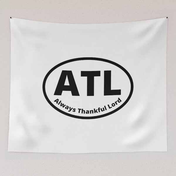 Item preview, Atlanta ATL - Always Thankful Lord - Oval Euro ATL sticker designed and sold by delvaoutfitters.