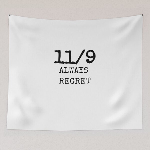 Item preview, 11/9 Always Regret Protest  designed and sold by PhenomTees.