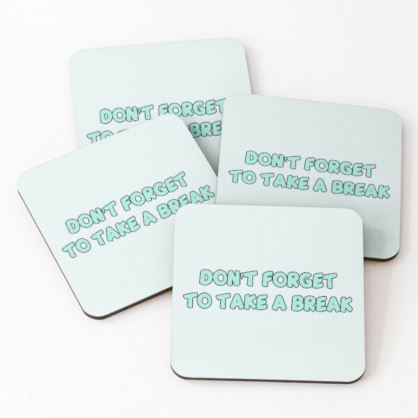Item preview, Don't Forget To Take A Break designed and sold by Wachi-A.