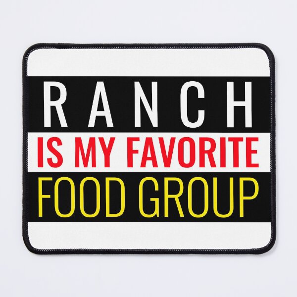 Item preview, RANCH IS MY FAVORITE FOOD GROUP ESSENTIAL T-SHIRT/STICKER  designed and sold by BestCoolStuff.
