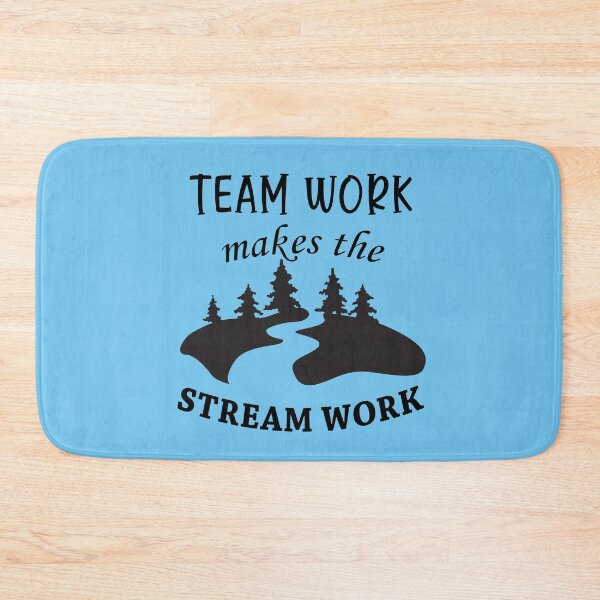 Item preview, Teamwork Makes The Stream Work designed and sold by Mrspink16.