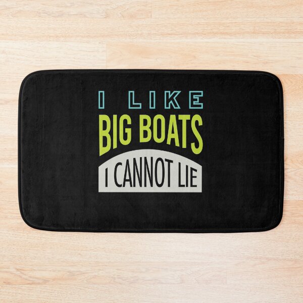 Item preview, Funny Boating Pun I Like Big Boats I Cannot Lie designed and sold by whyitsme.