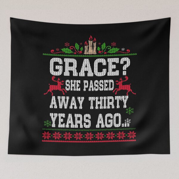Item preview, Christmas Family Winter Vacation Ugly Sweater Style Grace? She passed away thirty years ago designed and sold by Simeon	 Dorelus.