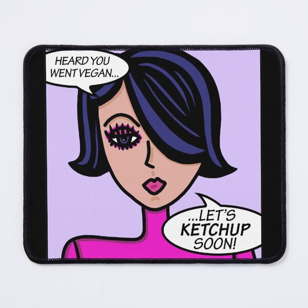 Item preview, Heard You Went Vegan Let's Ketchup Soon designed and sold by Lois Eastlund.