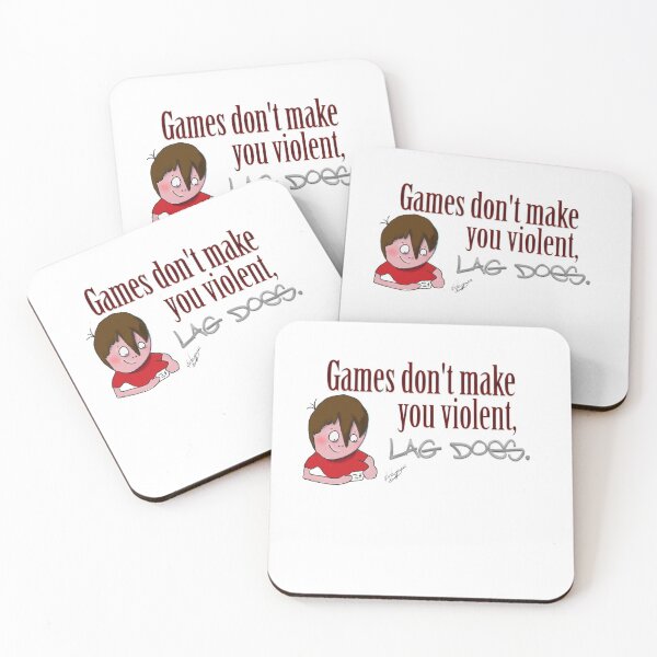 Item preview, Games don't make you violent, lag does. designed and sold by Dana Haynes.