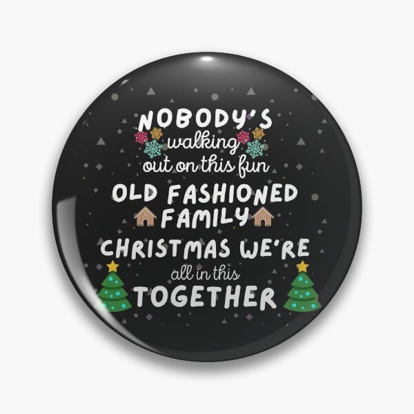 Item preview, Nobody's Walking Out On This Fun Old Family Christmas Xmas T-Shirt Classic T-Shirt designed and sold by world-of-things.