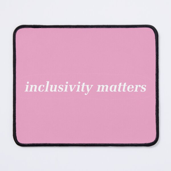 Item preview, Inclusivity Matters - Inclusive designed and sold by Picket Club.